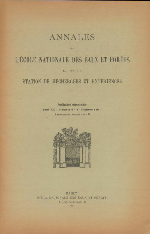 Livrenpoche : Annales de l'école nationale des eaux et forêts Tome Xx fascicule 4 - Collectif - Livre