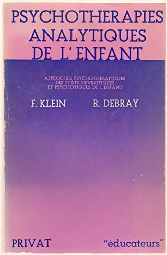 Livrenpoche : Psychothérapies analytiques de l'enfant - F Klein - Livre
