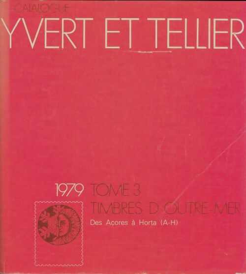 Livrenpoche : Catalogue Yvert et Tellier 1979 Tome Iii : Timbres d'outre-mer - Yvert et Tellier - Livre