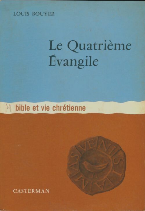 Livrenpoche : Le quatrième évangile - Louis Bouyer - Livre