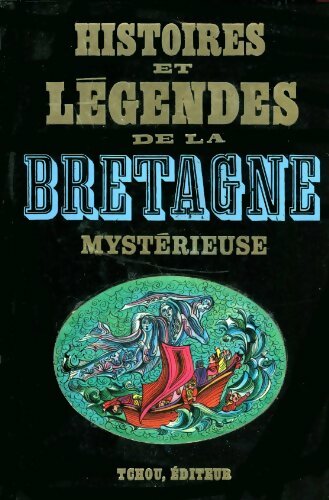 Livrenpoche : Histoires et légendes de la Bretagne mystérieuse - Gwenc&amp;#39;hlan Le Scou&euml;zec - Livre