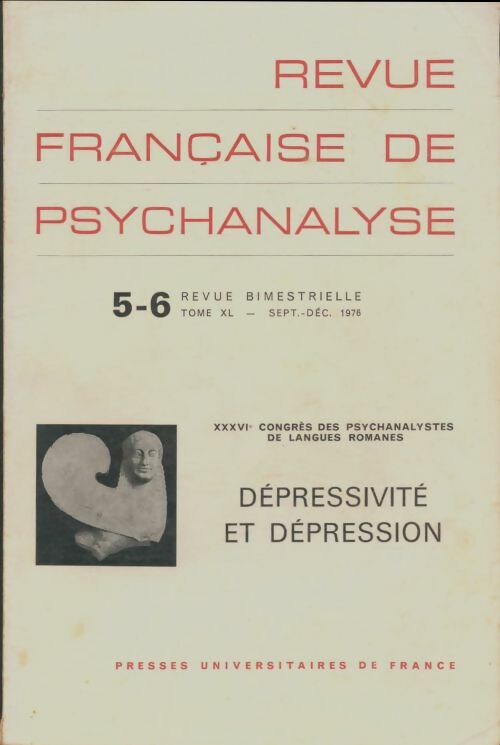 Livrenpoche : Revue française de psychanalyse n°5-6 : Dépressivité et dépression - Collectif - Livre