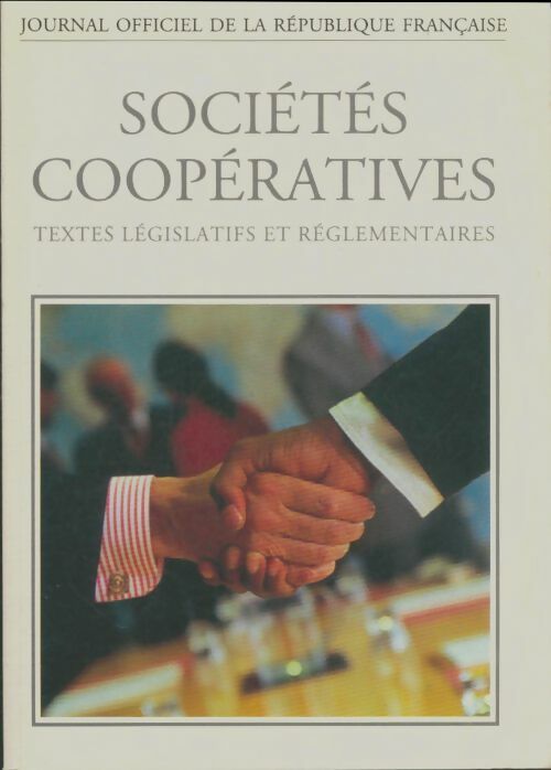 Livrenpoche : Sociétés coopératives. Textes législatifs et réglementaires - Collectif - Livre