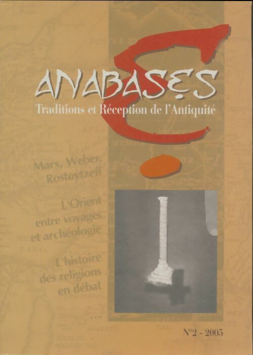 Livrenpoche : Anabases N°2 2005 : L'Orient entre voyages et archéologie - Collectif - Livre