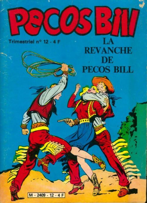 Livrenpoche : Pecos Bill n°12 : La revanche de Pecos Bill - Collectif - Livre