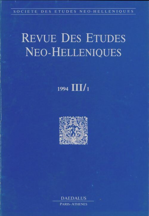 Revue des études néo-hellénistiques 19947 III/1 - Collectif -  Revue des études néo-helléniques - Livre