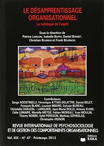 Livrenpoche : Revue internationale de psychosociologie Volume XIX n°47 : Le désapprentissage organisationnel - Collectif - Livre
