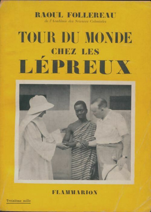 Livrenpoche : Tour du monde chez les lépreux - Raoul Follereau - Livre