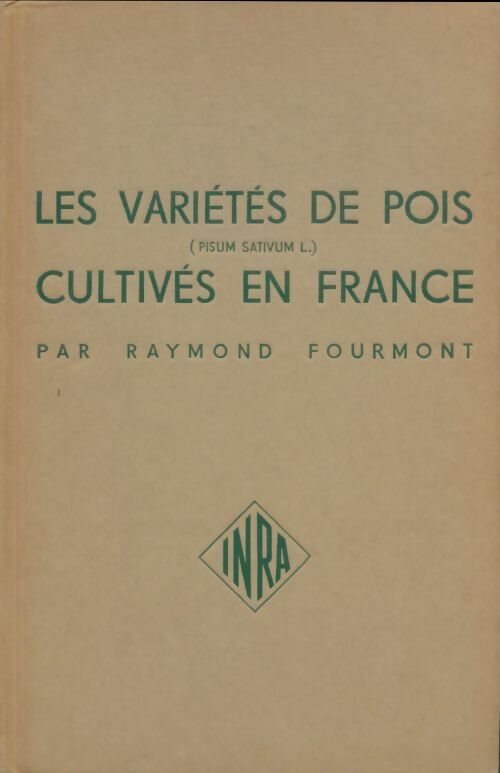 Livrenpoche : Les Variétés de pois (episum sativume l.) - Raymond Fourmont - Livre