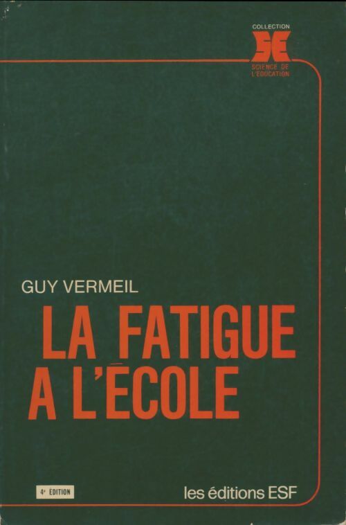 Livrenpoche : La fatigue à l'école - Guy Vermeil - Livre