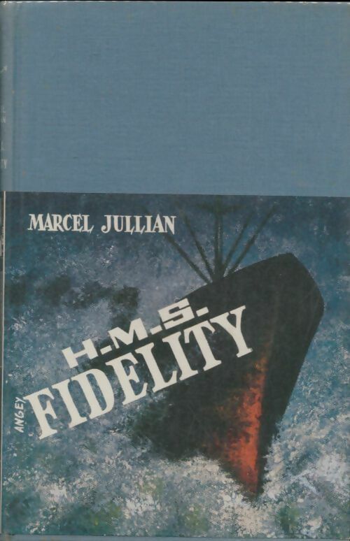 Livrenpoche : H.M.S. Fidelity - Marcel Jullian - Livre