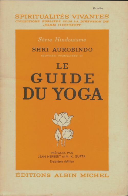 Livrenpoche : Le guide du yoga - Shrî Aurobindo - Livre
