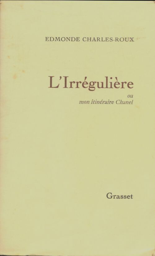 Livrenpoche : L'irrégulière - Edmonde Charles-Roux - Livre