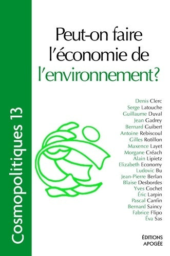 Livrenpoche : Cosmopolitiques n°13 : Peut-on faire l'économie de l'environnement - Collectif - Livre
