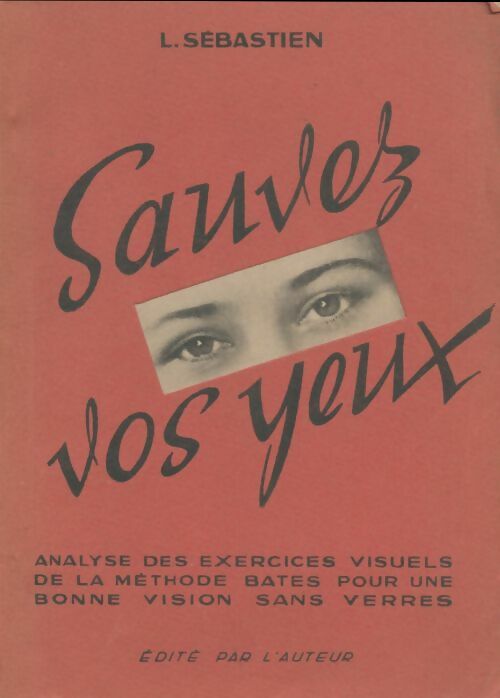 Livrenpoche : Sauvez vos yeux - L Sébastien - Livre