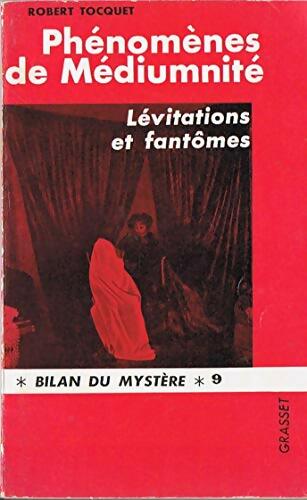 Livrenpoche : Phénomènes de médiumnité - Robert Tocquet - Livre