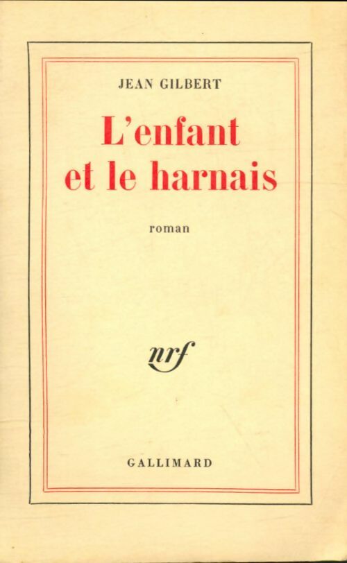 Livrenpoche : L'enfant et le harnais - Jean Gilbert - Livre