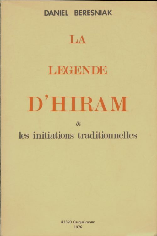 Livrenpoche : La Légende d'Hiram - Daniel Beresniak - Livre