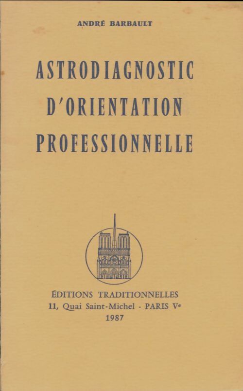 Livrenpoche : Astrodiagnostic d'orientation professionnelle - André Barbault - Livre