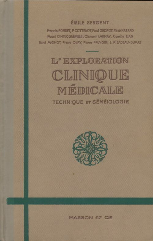 Livrenpoche : L'exploration clinique médicale - Emile Sergent - Livre
