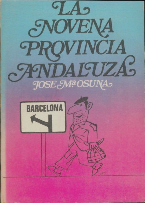 Livrenpoche : La novena provincia andaluza - Jose Maria Osuna - Livre