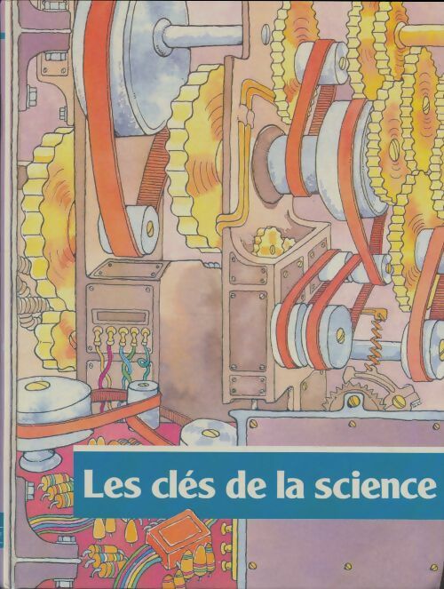 Les clés de la science - Collectif. -  Le livre de Paris - Livre