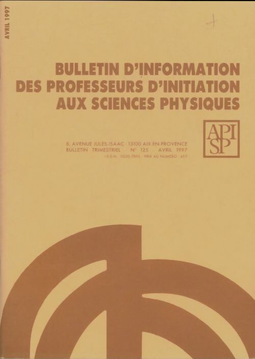 Livrenpoche : Bulletin d'information des professeurs d'initiation aux sciences physiques n°125 - Collectif - Livre