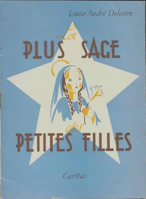 Livrenpoche : Plus sage petite fille - Louise André-Delastre - Livre