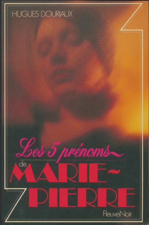 Livrenpoche : Les 5 prénoms de Marie-Pierre - Hugues Douriaux - Livre