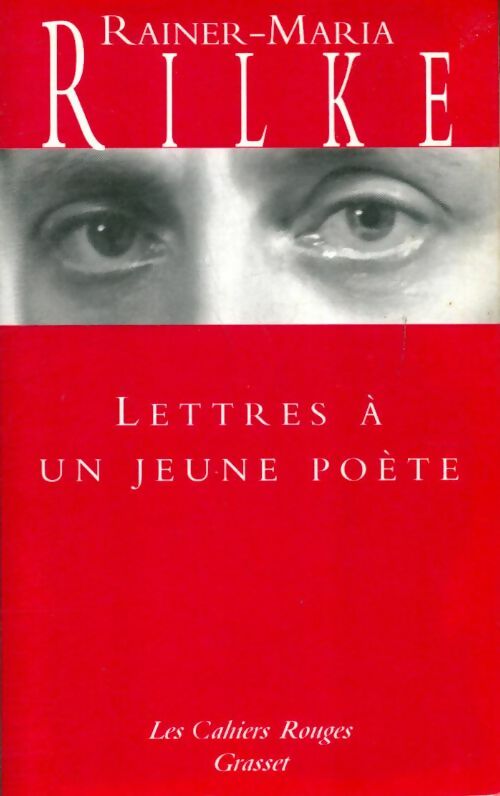 Lettres à un jeune poète - Rainer Maria Rilke -  Les Cahiers Rouges - Livre