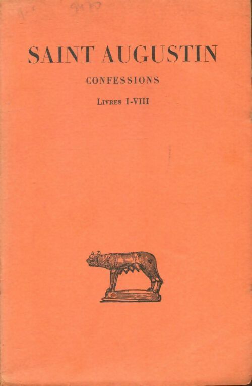 Livrenpoche : Saint Augustin : Confessions Tome I livres I-VIII - Saint Augustin - Livre