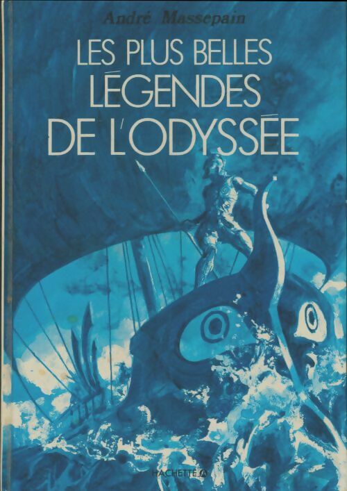 Livrenpoche : Les plus belles légendes de l'Odyssée - André Massepain - Livre