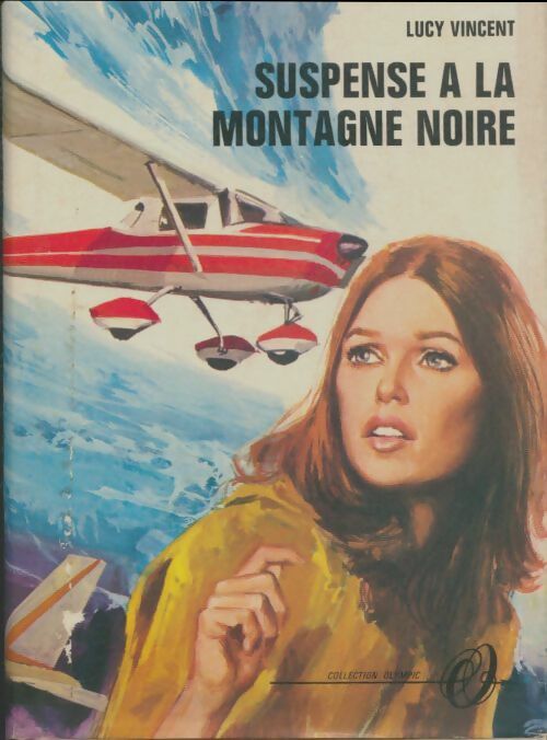 Livrenpoche : Suspense à la montagne noire - Lucy Vincent - Livre