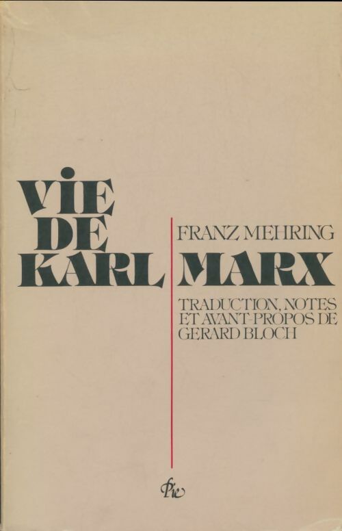 Livrenpoche : Vie de Karl Marx Tome I : Mai 1818-Février 1948 - Franz Mehring - Livre