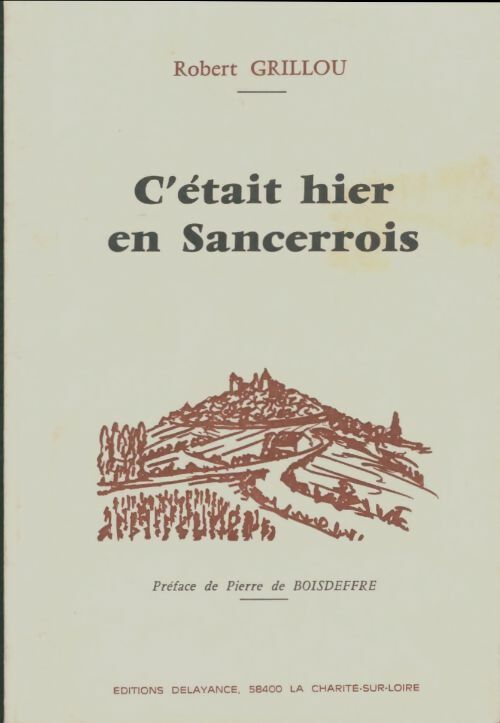 Livrenpoche : C'était hier en Sancerrois - Robert Grillou - Livre