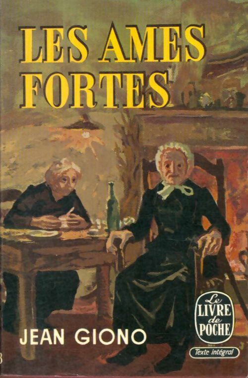 Livrenpoche : Les âmes fortes - Jean Giono - Livre