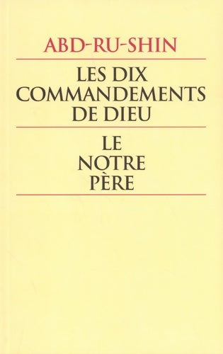 Livrenpoche : Les dix commandements de Dieu - Le Notre Père  - Abd-ru-shin - Livre