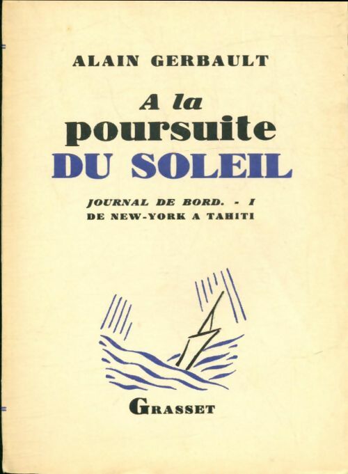 Livrenpoche : A la poursuite du soleil - Alain Gerbault - Livre