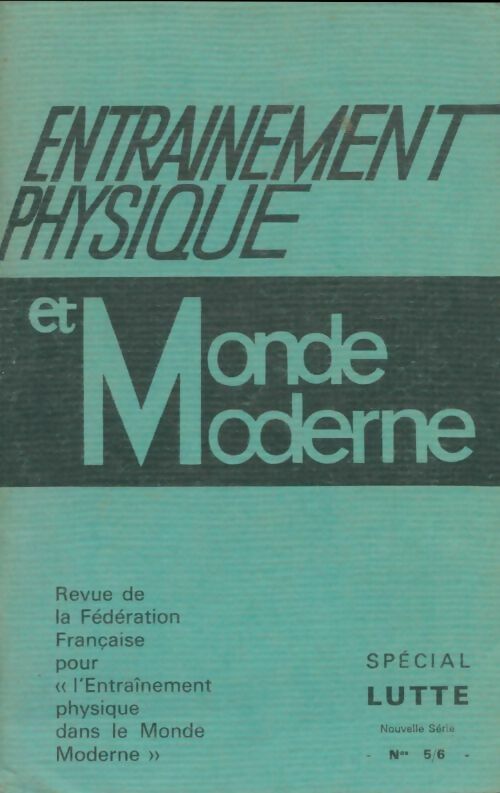 Livrenpoche : Entrainement physique et monde moderne n°5/6 : Spécial lutte - Collectif - Livre