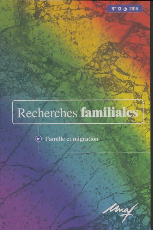 Livrenpoche : Recherches familiales n°13 : Famille et migration - Collectif - Livre