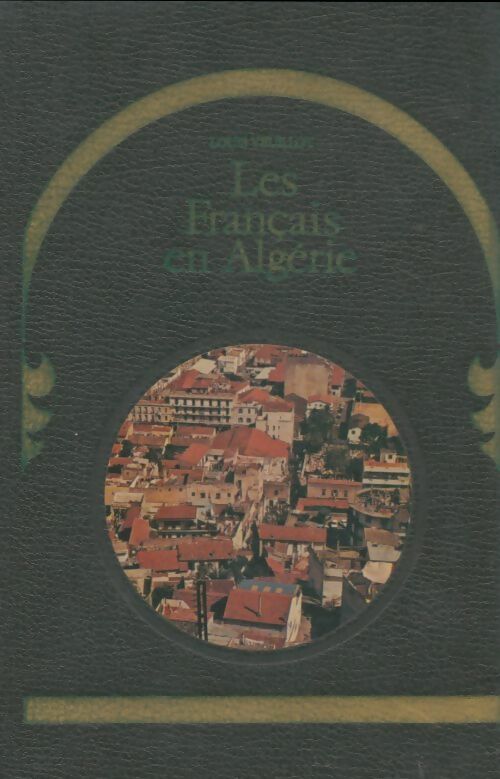 Livrenpoche : Les Français en Algérie - Louis Veuillot - Livre