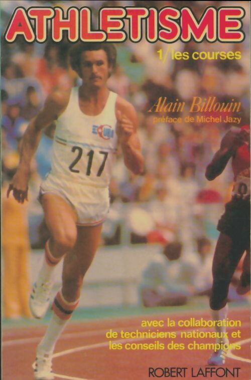 Livrenpoche : Athlétisme Tome I : Les courses - Alain Billouin - Livre