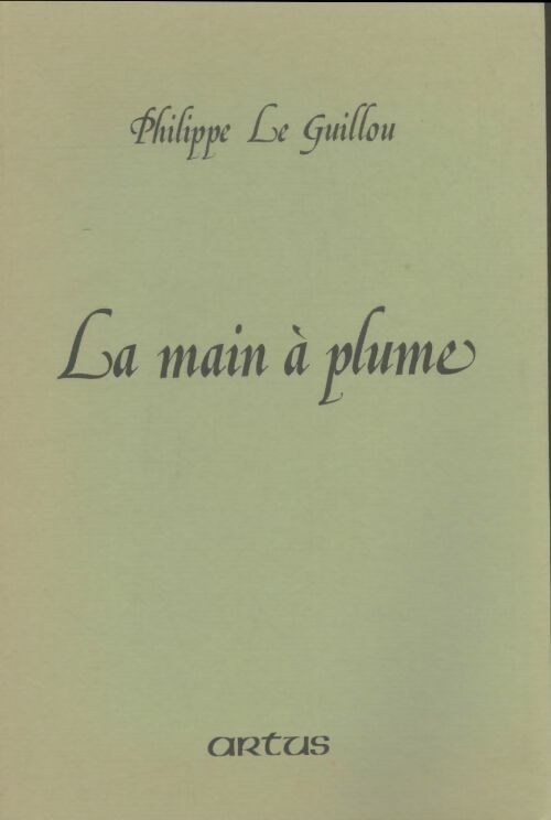 Livrenpoche : La main à plume - Philippe Le Guillou - Livre
