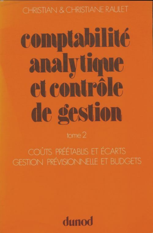 Livrenpoche : Comptabilité analytique et contrôle de gestion Tome II - Christian Raulet - Livre