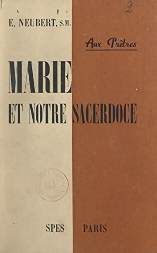 Livrenpoche : Aux prêtres : Marie et notre sacerdoce - Émile-Nicolas Neubert - Livre