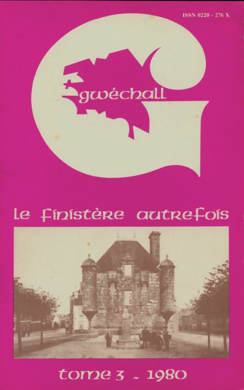 Livrenpoche : Le Finistère autrefois Tome III - Gwéchall - Livre