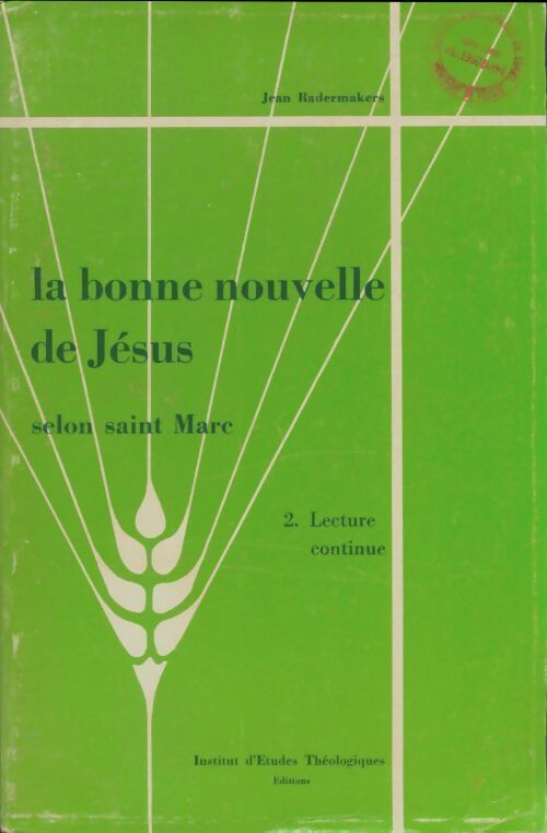 Livrenpoche : La bonne nouvelle de Jésus selon saint Marc Tome II  - Jean Radermakers - Livre