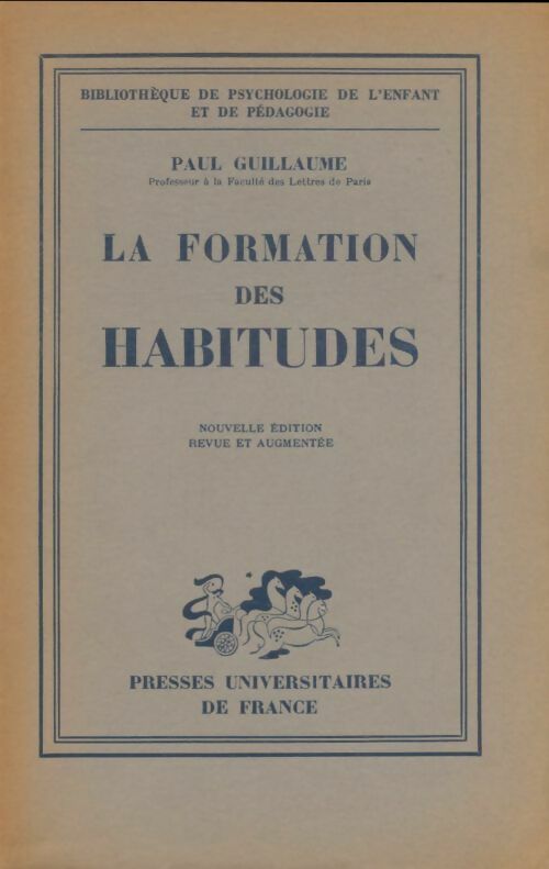 Livrenpoche : La formation des habitudes - Paul Guillaume - Livre