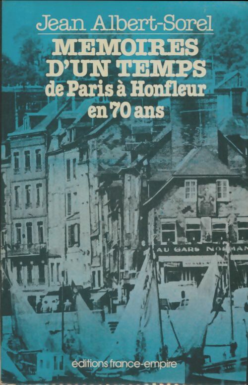 Livrenpoche : Mémoires d'un temps - Jean Albert-Sorel - Livre