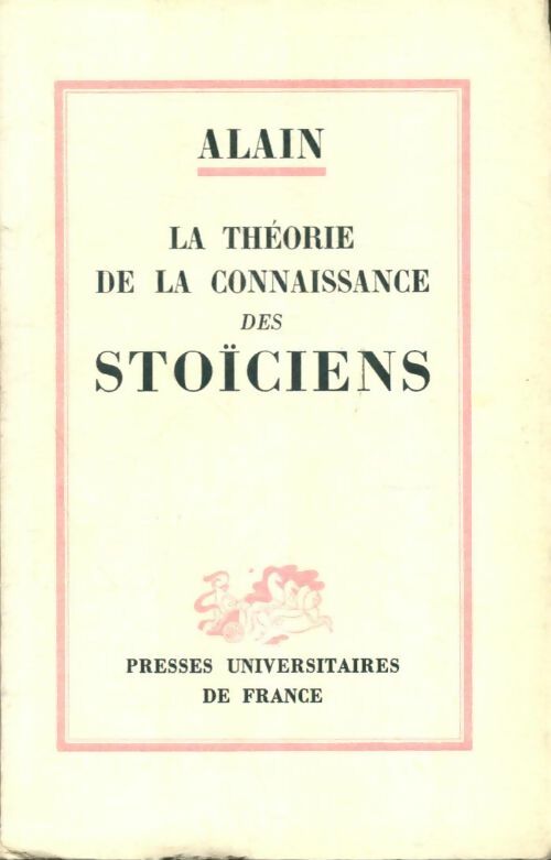 Livrenpoche : La théorie de la connaissance des stoïciens - Alain - Livre
